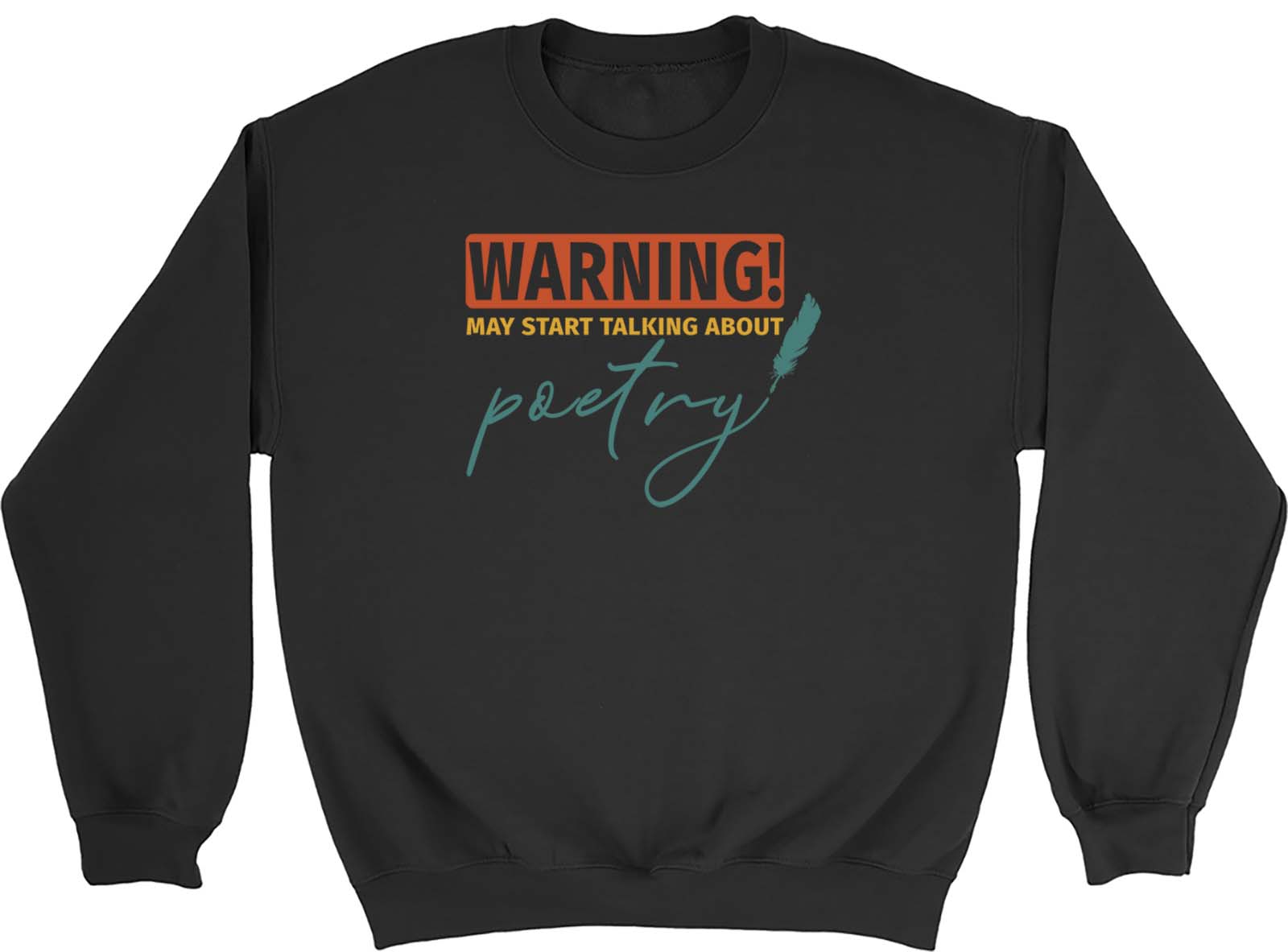 Warning Poetry Sweatshirt Mens Womens Poet Poem Writer Gift Jumper eBay